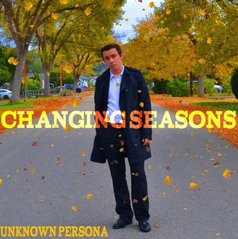 Changing Seasons Cover - Unknown Persona